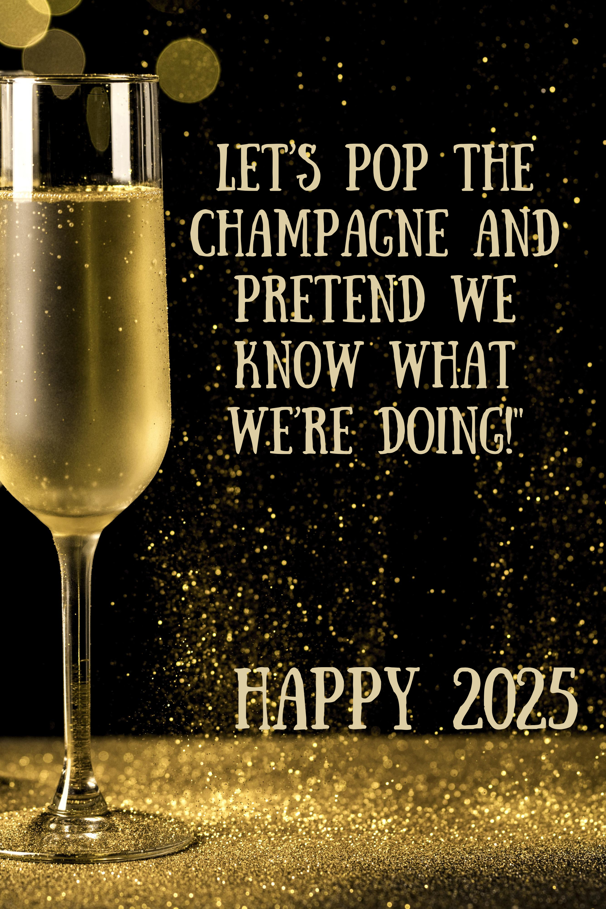 Laugh Your Way Into 2025: Funny New Year Quotes to Start Fresh and Fabulous !